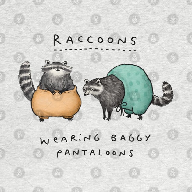 Raccoons Wearing Baggy Pantaloons by Sophie Corrigan